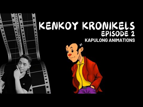Kenkoy Kronikels (EPISODE 2) ANIMATION