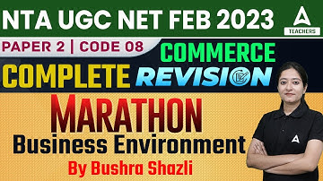 UGC NET 2023 | UGC NET Commerce Paper 2 | Business Environment For UGC NET By Bushra Shazlia
