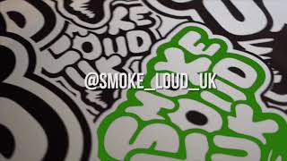 Smoke Loud UK - Pop up shop takeover 2018 - (Trailer)