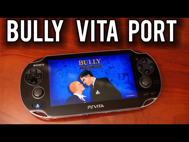 Release] Bully: Anniversary Edition port for PSVita by TheFloW &  Rinnegatamante