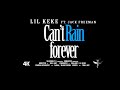 Lil keke cant rain forever ft jack freeman official music