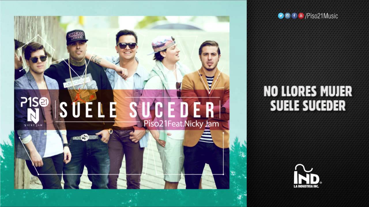 Suele Suceder Piso 21 Ft Nicky Jam Lyric Video Youtube