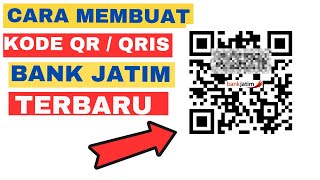 Cara Membuat Kode QR / QRIS Bank Jatim