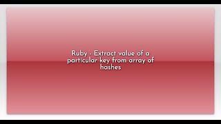 Ruby - Extract value of a particular key from array of hashes