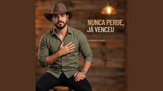Nunca Perde, Já Venceu!