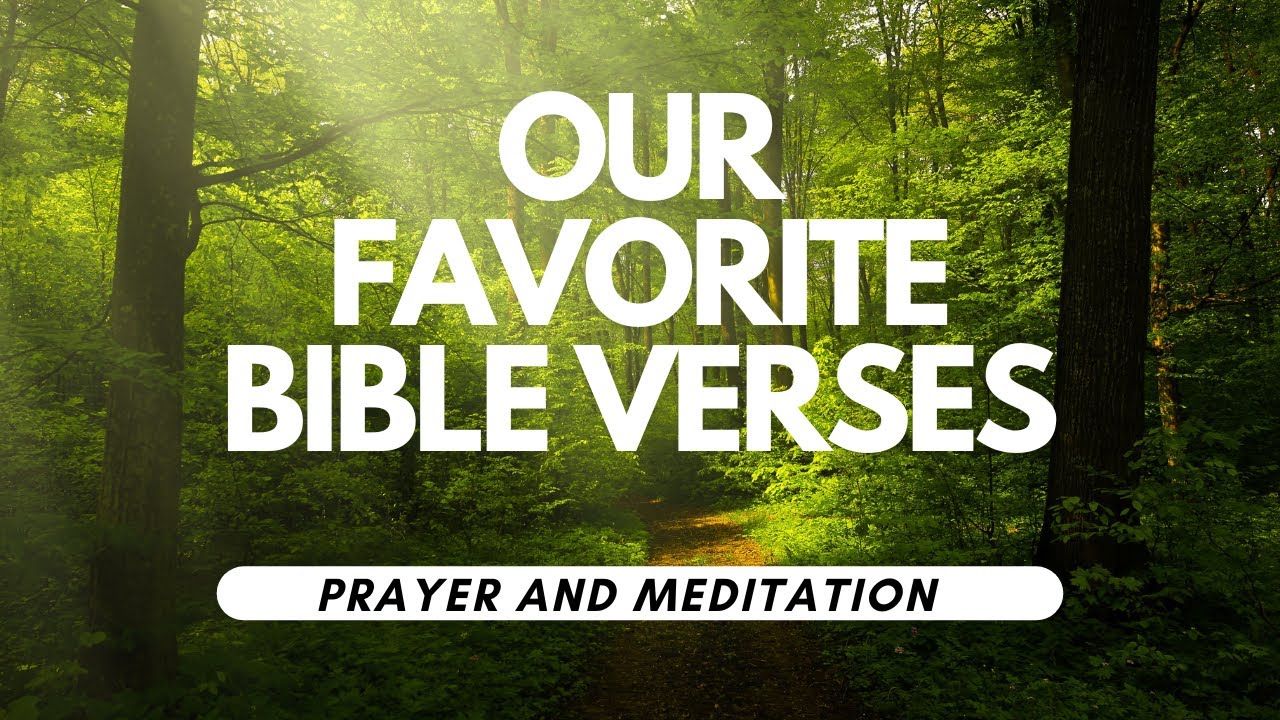 OUR FAVORITE BIBLE VERSES / Quiet Time / Devotion / Prayer and