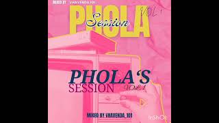 PHOLA SESSION MAIN MIX VOL_1 MIXED AND COMPLIED BY VHAVENDA101 | Amapiano mix 2025