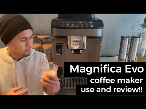 Delonghi Magnifica Evo coffee maker review