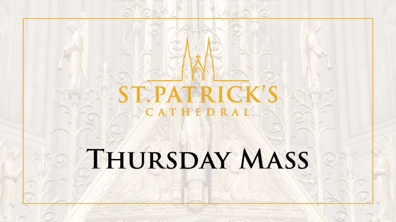 Thursday Mass - June 17th 2021