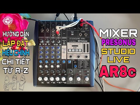 LHS | Hướng Dẫn Lắp Đặt & Chỉnh  Mixer Presonus Studio Live AR8c Của Mỹ Thu Âm Ngay Bằng Thẻ Nhớ...