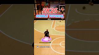 DRIBBLE TUTORIAL 2K25 #nba2k #2kcommunity #2k25