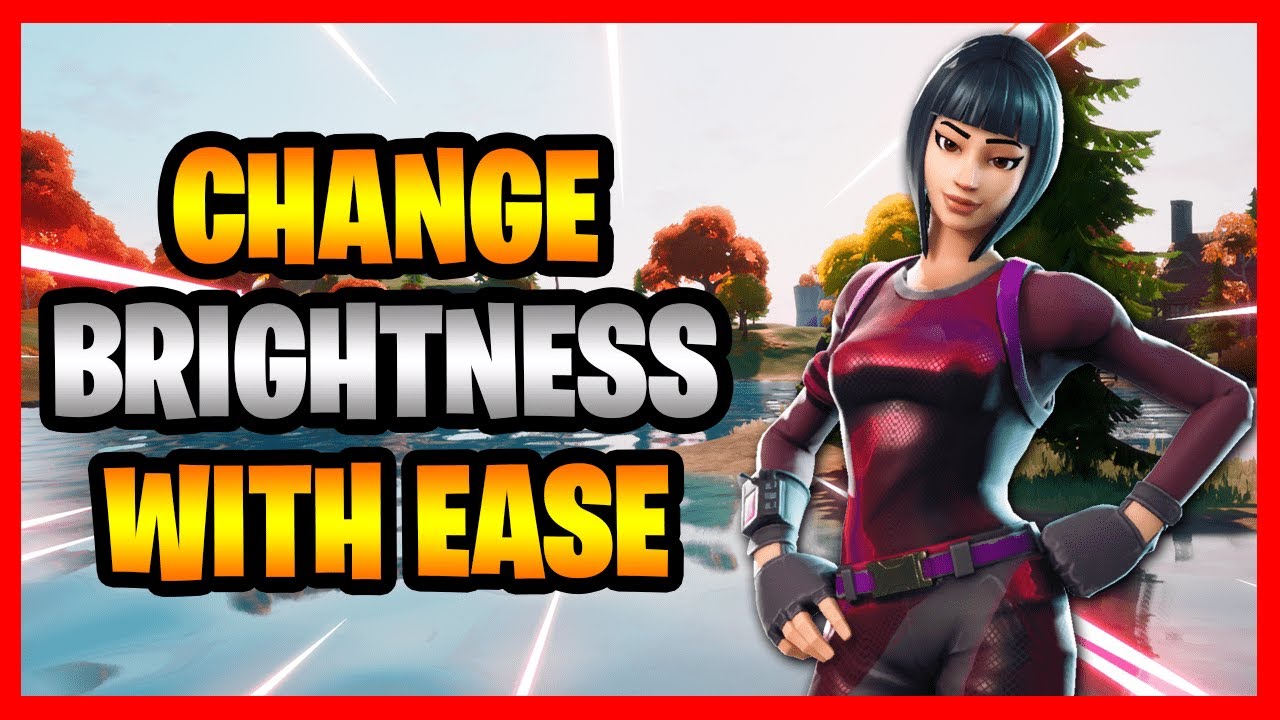 How To Change Your Brightness In Fortnite Battle Royale! How To Turn