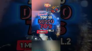 Especial Top 10 Disco 70s en 1 Minuto Vol.2 #video #music #shorts #shortvideo #viral #viralvideo