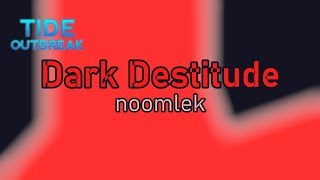 Roblox | Tide Outbreak: Dark Destitude (Easy Bizzare)