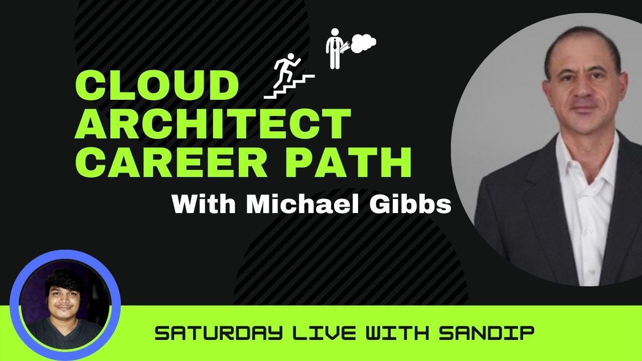 Clear Cloud Architect Career Path WIth Michael Gibbs YouTube