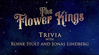 The Flower Kings Trivia with Roine Stolt and Jonas Lindberg