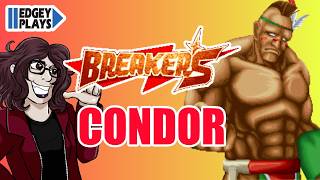 Edgey Plays Breakers - Condor
