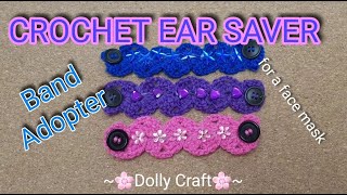 How To Crochet Ear Saver - Band & Adopter For a Face Mask- DIY- TUTORIAL-CRAFT.