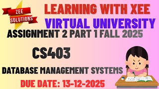 CS403 Database Management Systems Assignment 2 Part 1 Fall 2025 Virtual University of Pakistan