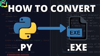 How to Convert your Python File to Exe | From code to app
