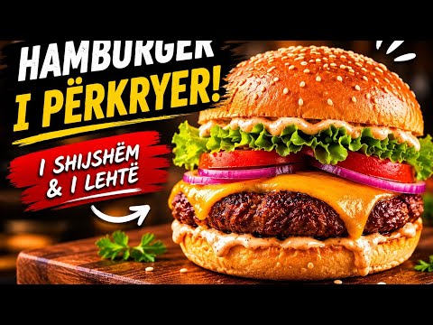 Hamburger shtepie, nuk do ta blesh me jashte! 