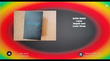 SCPH 35001 Drive swap and Laser replacement