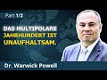 Globalisierung im Multipolaren Zeitalter: Der Westen dreht durch!