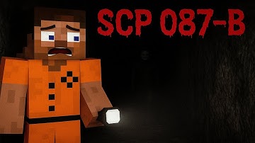 SCP 087-B (MINECRAFT ANIMATION)