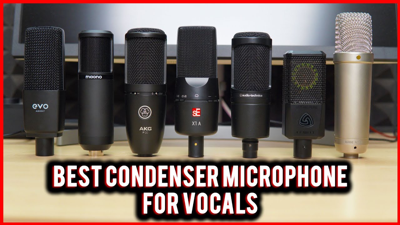 Best Condenser Microphone for Vocals YouTube