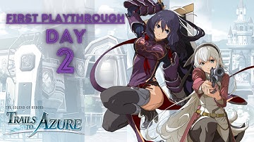 The Legend of Heroes: Trails to Azure ✨1st playthrough✨ (Day 2 - Chapter 1) !giveaway