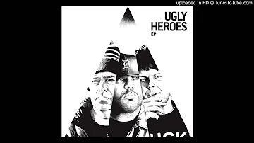 Ugly Heroes - Legit Worthless