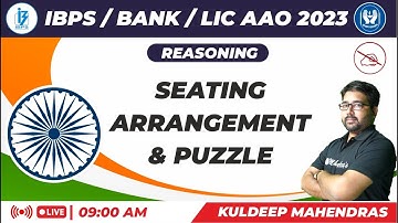 Seating Arrangement and Puzzle | 26 Jan Special | IBPS/ LIC AAO 2023 | Reasoning | Kuldeep Mahendras