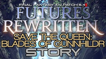 FFXIV: Shadowbringers - Save the Queen: Blades of Gunnhildr - Patch 5.45 Story