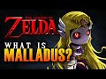 What is MALLADUS?  (Zelda Theory)
