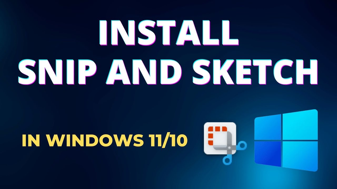 Snip and Sketch not working? Here's how to fix | SoftwareKeep