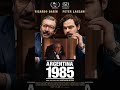 ARGENTINA 1985 ganó el Golden Globes a la Mejor Película de Habla No Inglesa.