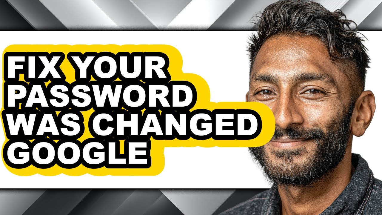 How to Fix Your Password Was Changed Google (only Way) - YouTube