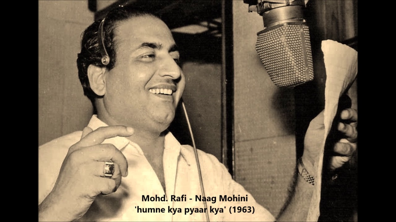 Mohd Rafi   Naag Mohini 1963   humne kya pyaar kiya