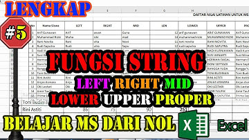 Tutorial String Pada Excel | Cara Menggunakan Rumus LEFT RIGHT MID LEN LOWER UPPER PROPER