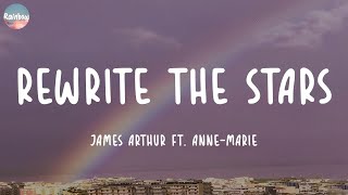 James Arthur ft. Anne-Marie - Rewrite The Stars (Lyrics) | Ed Sheeran, Ed Sheeran,...