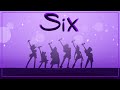 Six | Six: The Musical | Animatic