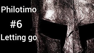 Philotimo #6 with Sam Haltom: Letting go