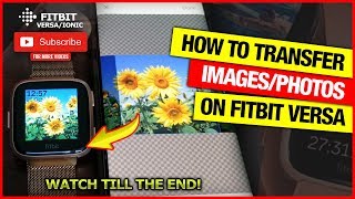 How to Transfer images on Fitbit Sense, Versa 3, 2 & Lite!