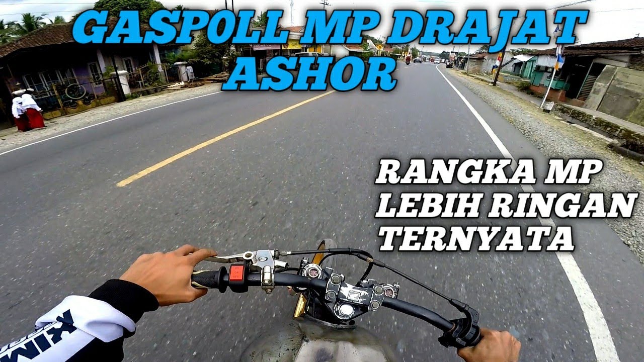 TEST RIDE MP DRAJAT ASHOR || LEBIH NJAMB4K TARIKANNYA❗