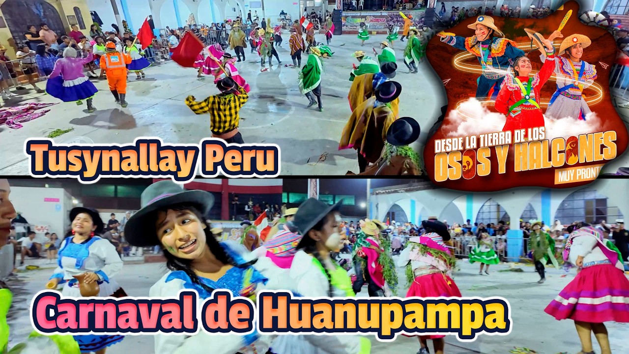 Carnaval de Huanupampa - Ayacucho - Tusynallay Peru / Osos y Halcones 2026 - EM Puente P