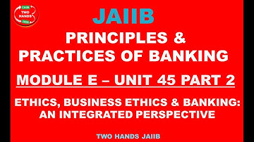 UNIT 51 PART 2 I JAIIB PPB I PREVIOUSLY   MODULE E UNIT 45 PART 2 | TWO HANDS JAIIB | JAIIB