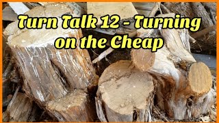 Turn Talk 12 - Turning on the Cheap
