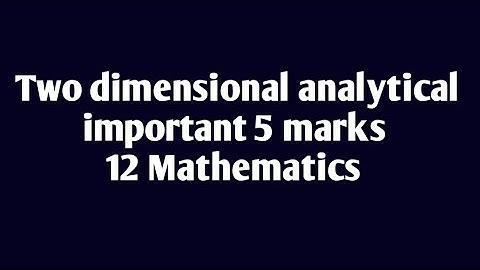 Two Dimensional Analytical Geometry Important 5 Mark question