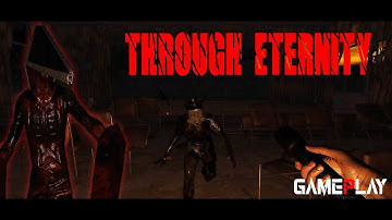 THROUGH ETERNITY GAMEPLAY - CHAPTER 8 | SILENT CITY