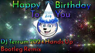Grady Martin - Happy Birthday To You (DJ Terrum 2024 Hands Up Bootleg Remix)